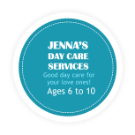JENNAS  DAY CARE SERVICES Ages 6 to 10 Good day care for  your love ones!